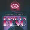 Nassim & Danny Paz - Dame un Beso - Single