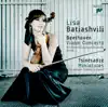Lisa Batiashvili, Deutsche Kammerphilharmonie Bremen & Georgisches Kammerorchester - Beethoven: Violin Concerto - Tsintsadze: Miniatures